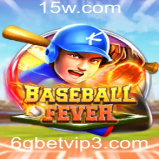 BaseballFever: Imersão no Mundo do Beisebol com o 6gbet VIP