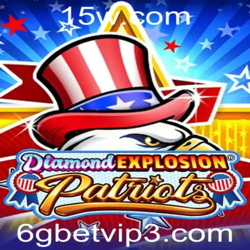 6gbet vip | DiamondExplosionPatriots: O Jogo Empolgante que Combina Estratégia e Ação