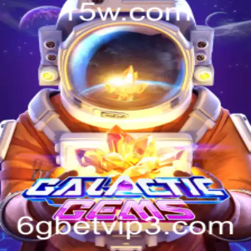 Explorando a Jogabilidade e Estratégia de GalacticGems com 6gbet VIP