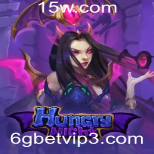 Descubra o Mundo Empolgante do Jogo HungryNight com 6gbet Vip
