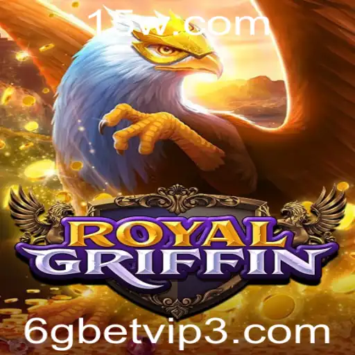Descubra o Mundo Encantado de RoyalGriffin e a Experiência VIP do 6gbet